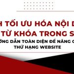 cach-toi-uu-hoa-noi-dung-va-tu-khoa-trong-seo-huong-dan-toan-dien-de-nang-cao-thu-hang-website
